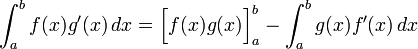 \int_a^b f(x) g'(x)\,dx = \Bigl[f(x) g(x)\Bigr]_a^b - \int_a^b g(x) f'(x)\,dx